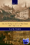 Evans, R. J. W. (Regius Professor of History, University of Oxford) - Austria, Hungary, and the Habsburgs - Central Europe c.1683-1867