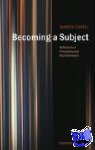Cavell, Marcia (University of California, Berkeley) - Becoming a Subject - Reflections in Philosophy and Psychoanalysis