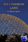 Glenn, H. Patrick (Peter M. Laing Professor of Law, Faculty of Law, McGill University) - On Common Laws