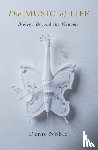 Noble, Denis (Professor of Cardiovascular physiology at the University of Oxford) - The Music of Life