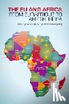 Adebajo, Adekeye - EU and Africa: From Eurafrique to Afro-Europa