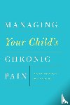 Palermo, Tonya M. (Professor, Law, Emily F. (Acting Assistant Professor - Managing Your Child's Chronic Pain
