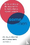 Messner, Michael A. (Professor of Sociology and Gender studies, Greenberg, Max A. (Doctoral Candidate in Sociology and Gender Studies, Peretz, Tal (Lecturer in Sociology - Some Men