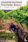 White, Robert E. - Understanding Vineyard Soils