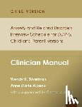 Silverman, Wendy K. (Alfred A. Messer Professor of Child Psychiatry, Albano, Anne Marie (Professor of Medical Psychology in Psychiatry - Anxiety and Related Disorders Interview Schedule for DSM-5, Child and Parent Version