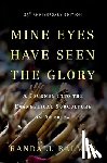 Balmer, Randall (Mandel Family Professor of Arts & Sciences - Mine Eyes Have Seen the Glory