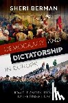 Berman, Sheri (Professor of Political Science - Democracy and Dictatorship in Europe