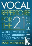 Manning, Jane (Professor of Vocal Studies - Vocal Repertoire for the Twenty-First Century, Volume 2