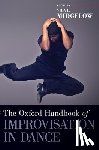  - The Oxford Handbook of Improvisation in Dance
