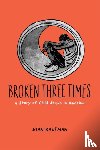 Kaufman, Joan (Associate Professor of Psychiatry - Broken Three Times