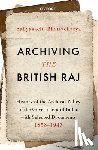 Bhattacharya, Professor Sabyasachi ( - Archiving the British Raj
