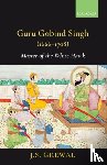 Grewal, Professor J.S. (Life fellow - Guru Gobind Singh (1666-1708)