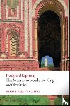 Kipling, Rudyard - The Man Who Would Be King