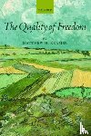 Kramer, Matthew H. (Professor of Legal and Political Philosophy - The Quality of Freedom
