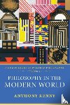 Kenny - Philosophy in the Modern World