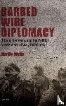 Wylie, Neville (Associate Professor in Politics - Barbed Wire Diplomacy