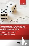 Preda, Alex ( - Information, Knowledge, and Economic Life
