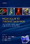  - From Acute to Chronic Back Pain - Risk Factors, Mechanisms, and Clinical Implications
