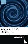 Rundle, Bede (University of Oxford) - Time, Space, and Metaphysics