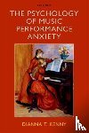 Kenny, Dianna (Professor of Psychology and Music, Faculty of Arts, University of Sydney, Australia) - The Psychology of Music Performance Anxiety