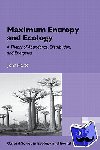 Harte, John (University of California, Berkeley, USA) - Maximum Entropy and Ecology - A Theory of Abundance, Distribution, and Energetics