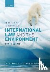 Boyle, Alan (Professor of Public International Law, Redgwell, Catherine (Chichele Professor of Public International Law - Birnie, Boyle, and Redgwell's International Law and the Environment