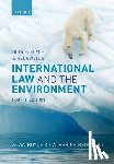 Boyle, Alan, Redgwell, Catherine - Birnie, Boyle, and Redgwell's International Law and the Environment