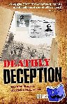 Smyth, Denis (Department of History, University of Toronto) - Deathly Deception - The Real Story of Operation Mincemeat