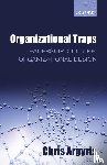Argyris, Chris (James Bryant Conant Professor - Organizational Traps