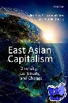  - East Asian Capitalism - Diversity, Continuity, and Change