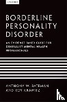 Bateman, Anthony W. (Consultant Psychiatrist and Psychotherapist, Krawitz, Roy (Consultant Psychiatrist and DBT therapist - Borderline Personality Disorder