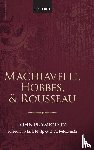 Plamenatz, John (Formerly University of Oxford) - Machiavelli, Hobbes, and Rousseau