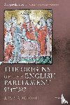 Maddicott, J. R. (Emeritus Fellow and former Tutor in Medieval History - The Origins of the English Parliament, 924-1327