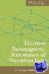 Abragam, A. (, Formerly Professeur au College de France, Paris), Bleaney, B. (, Formerly Dr Lee's Professor of Experimental Philosophy, University of Oxford) - Electron Paramagnetic Resonance of Transition Ions