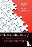  - The Oxford Handbook of Conflict Management in Organizations
