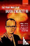 Byrne, Peter - The Many Worlds of Hugh Everett III