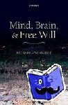 Swinburne, Richard (University of Oxford) - Mind, Brain, and Free Will