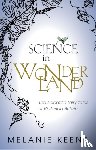 Keene, Melanie (Graduate Tutor and Research Fellow - Science in Wonderland