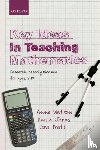 Watson, Anne (Department of Education, Jones, Keith (School of Education, Pratt, Dave (Institute of Education - Key Ideas in Teaching Mathematics