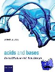Cox, Brian G. (Pharmaceutical Development, AstraZeneca R&D) - Acids and Bases - Solvent Effects on Acid-Base Strength