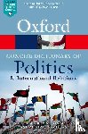 Brown, Garrett W. (Professor of Political Theory and Global Health Policy, McLean, Iain (Official Fellow in Politics, McMillan, Alistair (Senior Lecturer in Politics - The Concise Oxford Dictionary of Politics and International Relations