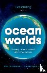 Zalasiewicz, Jan (Senior Lecturer in Geology at the University of Leicester), Williams, Mark (Professor in Geology at the University of Leicester) - Ocean Worlds