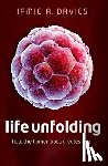 Davies, Jamie A. (Professor of Experimental Anatomy - Life Unfolding