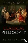 Adamson, Peter (, Ludwig-Maximilians-Universitat Munchen) - Classical Philosophy