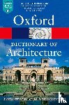 Curl, James Stevens (Professor of Architecture, Wilson, Susan (Landscape Institute) - The Oxford Dictionary of Architecture