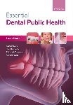 Daly, Blanaid (, Senior Clinical Lecturer/Academic Lead in Special Care Dentistry, Specialist in Special Care Dentistry and Specialist in Dental Public Health, King's College London Dental Institute, London) - Essential Dental Public Health