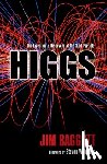 Baggott, Jim (Freelance science writer) - Higgs