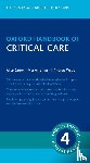 Singer, Prof Mervyn (Professor of Intensive Care Medicine, Webb, Prof Andrew (Retired Critical Care Physician and Senior Executive; Retired Senior Healthcare Executive - Oxford Handbook of Critical Care