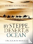Cunliffe, Barry (Emeritus Professor of European Archaeology - By Steppe, Desert, and Ocean