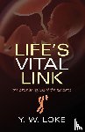 Loke, Y.W. (Emeritus Professor of Reproductive Immunology - Life's Vital Link